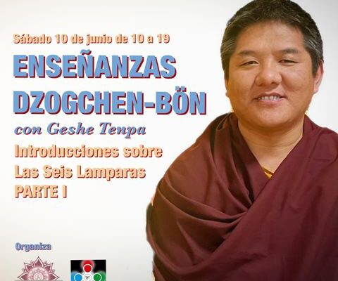 Dzogchen-bön teachings with Geshe Tenpa Introductions on “The Six Lights – Part I”